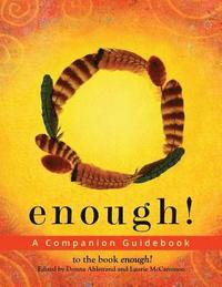 bokomslag Enough: A Companion Guidebook