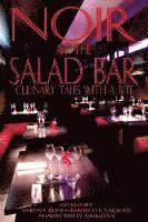 bokomslag Noir at the Salad Bar: Culinary Tales with a Bite