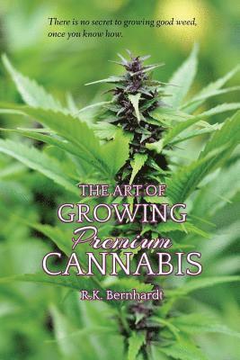 bokomslag The Art of Growing Premium Cannabis