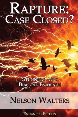 Nelson Walters - Rapture: Case Closed?: Enhanced Edition, Häftad