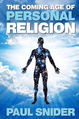 The Coming Age of Personal Religion 1