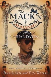 bokomslag The Mack'n Almanac: 50 Laws of Casual Dating