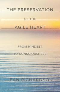 bokomslag Preservation of the Agile Heart