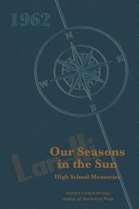bokomslag Our Seasons in the Sun