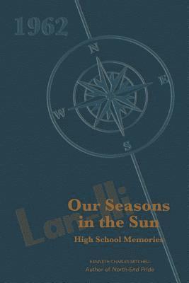 bokomslag Our Seasons in the Sun