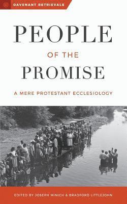 bokomslag People of the Promise: A Mere Protestant Ecclesiology
