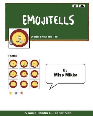 EmojiTells: Digital Show and Tell 1