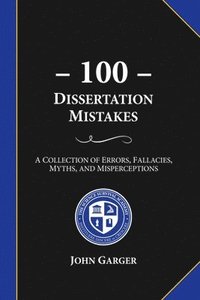 bokomslag 100 Dissertation Mistakes