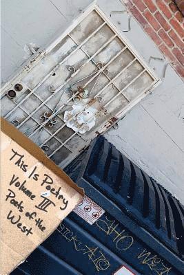 This Is Poetry: Volume III: Poets of the West