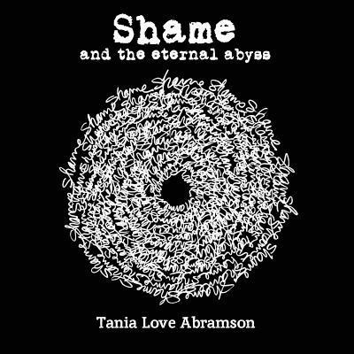 Shame and the Eternal Abyss 1