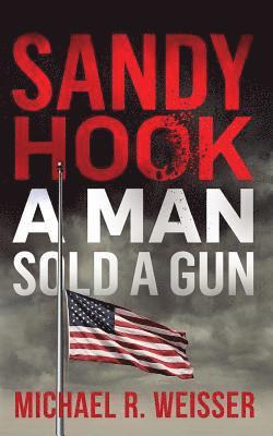 Sandy Hook: A Man Sold A Gun
