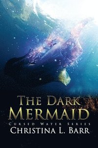 bokomslag The Dark Mermaid