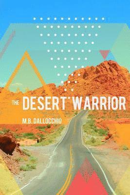 The Desert Warrior 1