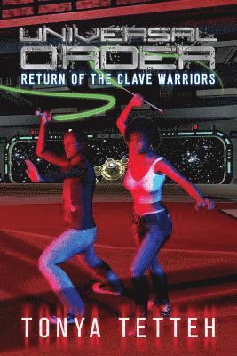 bokomslag Universal Order: Return Of The Clave Warriors