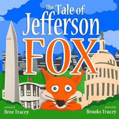 Bree Palmer Tracey - The Tale of Jefferson Fox, Häftad