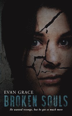 Evan Grace - Broken Souls, Häftad