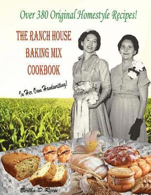 bokomslag The Ranch House Baking Mix Cookbook Volume 2: From Breakfast To Supper And Everything In Between