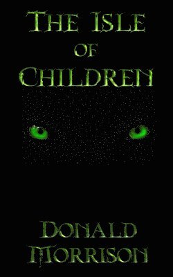 Donald Morrison - Isle of Children, Häftad