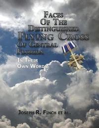bokomslag Faces of the Distinguished Flying Cross of Central Florida: Portraits of Courage