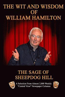 William Hamilton - The Wit and Wisdom of William Hamilton: The Sage of Sheepdog Hill, Häftad