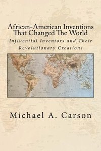bokomslag African-American Inventions That Changed The World