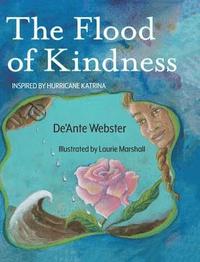 bokomslag The Flood of Kindness: Inspired by Hurricane Katrina