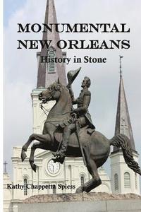 bokomslag Monumental New Orleans: History in Stone