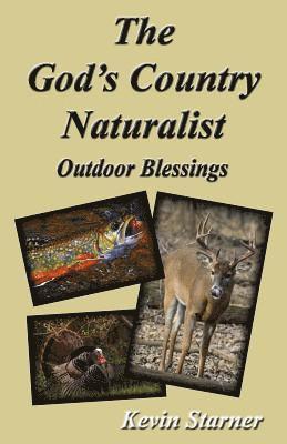 bokomslag The God's Country Naturalist