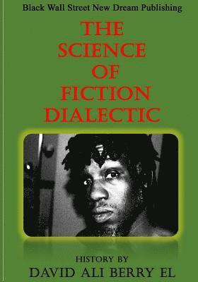 bokomslag The Science of Fiction Dialectic