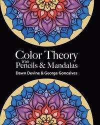 bokomslag Color Theory with Pencils & Mandalas