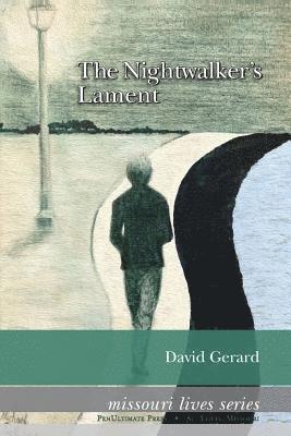David Gerard - The Nightwalker's Lament, Häftad