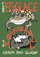 bokomslag From Egglace to Mouseball: Poems by Animal Fathers