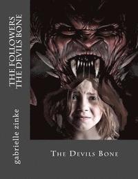 bokomslag The followers part two- The devils bone