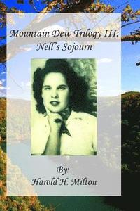 bokomslag Mountain Dew Trilogy III: Nell's Sojourn