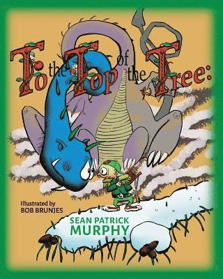Sean Patrick Murphy - To the Top of the Tree, Häftad