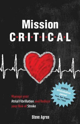 Mission Critical: Manage your Atrial Fibrillation and Reduce your Risk of Stroke 1