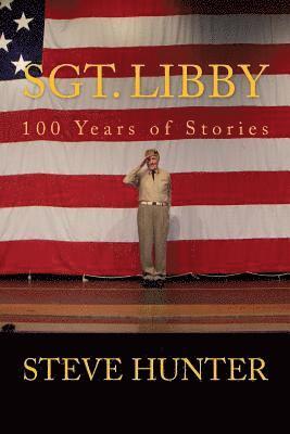 bokomslag Sgt. Libby: 100 Years of Stories