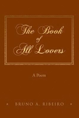 bokomslag The Book of All Lovers: A Poem