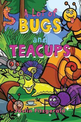 Joslin Fitzgerald - A Lot of Bugs and Teacups, Häftad