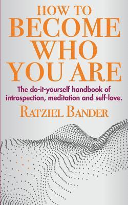 How to become who you are 1