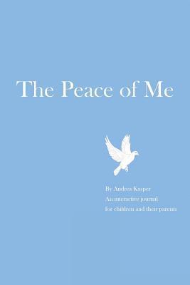 Andrea Kasper - The Peace of Me, Häftad