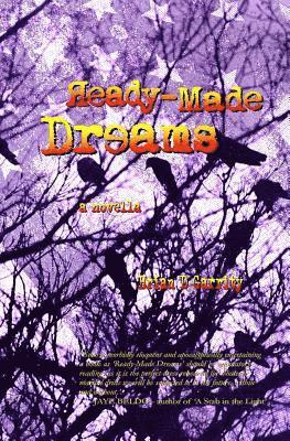 Brian D. Garrity - Ready-Made Dreams, Häftad