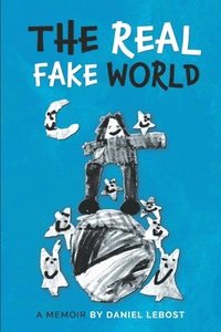 bokomslag The Real Fake World