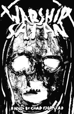 Chad Fjerstad - Warship Satan, Häftad