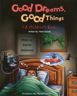 Good Dreams, Good Things 1