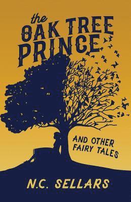 The Oak Tree Prince and Other Fairy Tales 1