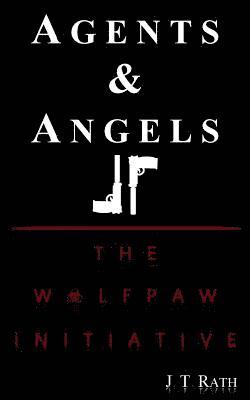 Agents & Angels II: The Wolfpaw Initiative 1