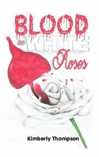 bokomslag Blood on White Roses