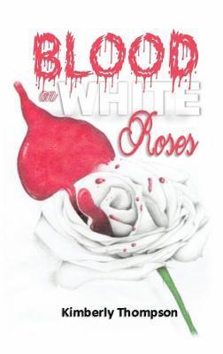 Blood on White Roses 1