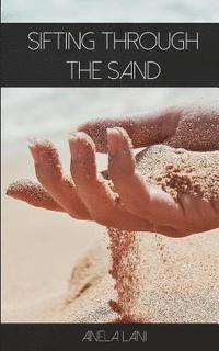 bokomslag Sifting Through The Sand